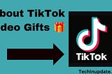 How to see video gifts on TikTok