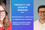 Live Webinar | Product-Led Growth from Experiments to Alliances