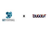 Get Football Group announces partnership with Dugout