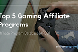 Gaming Affiliate Programs