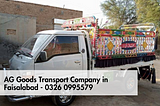 AG Goods Transport Company in Faisalabad — 0326 0995579