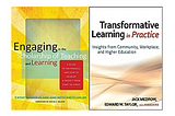 Book covers for “Engaging in the scholarship of teaching and learning” and “transformative learning in practice”