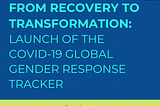 Data in action: Global COVID-19 Gender Response Tracker
