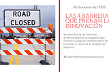 Las 4 barreras que frenan la innovación (que nadie quiere hablar de ellas)