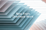 New From OnePiece Work: Flexible Workspace Bundle