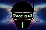 SPACE CLUB