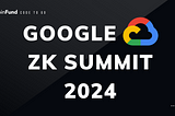 Web3, meet ZK: Recap from Google ZK Summit