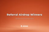 Winner List Announcement 🏕️ Modak Referral Airdrop