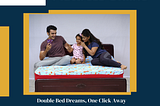 Double the Love, Half the Cost: Buy Double Bed Mattress Online for Cozy Couples