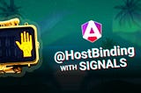 Angular Tutorial: Using @HostBinding with Signals