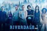 I Watched 35 Hours of ‘Riverdale’ Because I’m Clearly a Masochist, and This is What I Learned