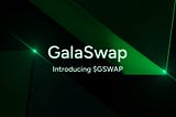 GalaChain：公式トークン$GSWAPの紹介