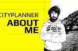 Cityplanner — About me