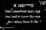 Hacktoberfest 2023: Get Involved in Open Source and Grow Your Skills