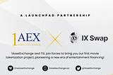 1AssetExchange Partners with IXSwap: A New Frontier in Movie Tokenization