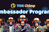 Join the Ton Chimp Ambassador Program!