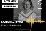 Interview Human of Le Village by CA PCA : fondatrice de la startup NOLIJU