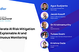 AI in Finance Panel: Accelerating AI Risk Mitigation with XAI and Continuous Monitoring