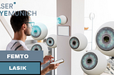 Femto-LASIK vs. traditionelle LASIK: Was ist das Richtige für Sie?