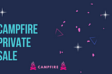 Campfire Private sale whitelist Announcements