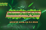 Antmons Weekly Update