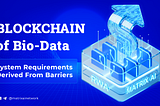 System Requirements Derived From Barriers