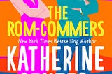 [2025 June Book Review] The Rom-Commers By Katherine Center
