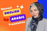 Translate Arabic to English, English to Arabic Translation