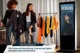 The Future Of Advertising: Embracing Digital Standees And LED Standees