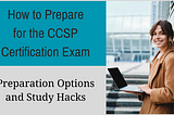 All Important Facts About CCSP Certification In One Guide