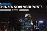 The best time to visit Shenzen, China for an Innovation tour / High-Tech Field Trip? November!