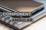 What is Angular Component?