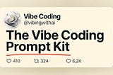 The Vibe Coding Prompt Kit: Build Anything with One Prompt