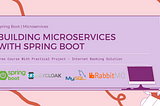 Building Microservices With Spring Boot