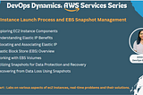EC2 Instance Launch Process and EBS Snapshot Management
