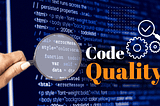 Improving Code Quality in .NET Core: Tools and Techniques