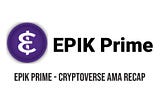 EPIK — CRYPTOVERSE AMA Recap