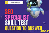 SEO Specialist Skills Test