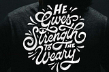 Divine strength for the weary soul