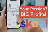 How to Turn Your Passion into Profit with Skool