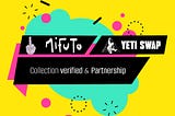 MiFuTo MFT & YetiSwap partnership Announcement