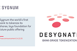 Sygnum the world’s first bank to tokenize its shares, lays foundation for future public offering