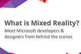 What is Mixed Reality?