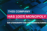 Entire World’ Chip Manufacturing Process depends on this company!