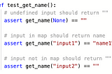 def test_get_name(): # input no tin map should return “”; assert get_name(“input2”) == “”