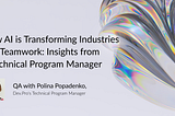 How AI is Transforming Industries and Teamwork