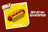 Third hotcakes airdrop challenge!