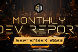 Monthly Development Report | September 2023