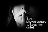 Catholic boy ‘shown corpse’ to keep him quiet