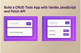 Build a CRUD Todo App with Vanilla JavaScript and Fetch API